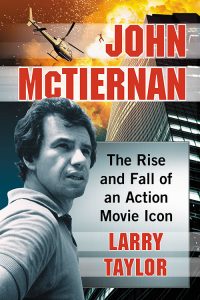 John Mctiernan The Rise and Fall of an Action Movie Icon