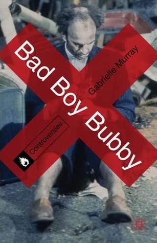 Bad Boy Bubby the book