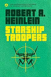 Starship Troopers by Heinlein