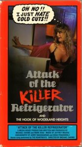 Attack Of The Killer Refrigerator