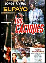 eL PAYO Los Caciques