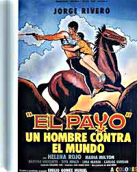 eL PAYO un hombre contra el mundo