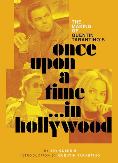 The Making of Once Upon a Time in Hollywood