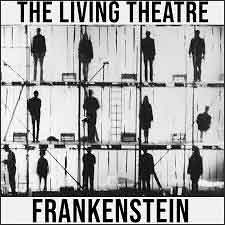 The Living Theatre Frankenstein