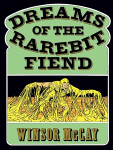Dreams Of The Rarebit Fiend